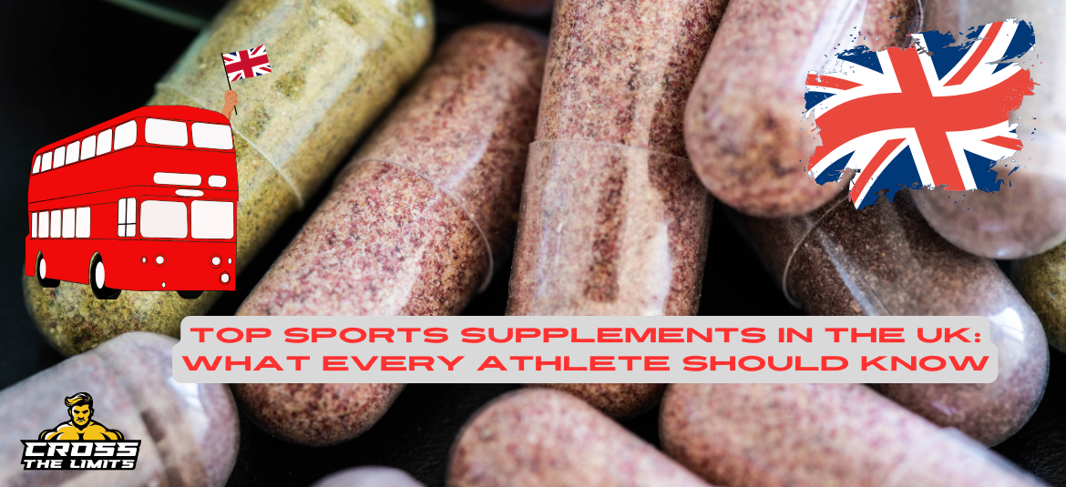 Top sports supplements in the UK banner with pills background, featuring a red double-decker bus and UK flag, promoting Cross The Limits store for athletes